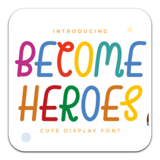 Become Heroes幼儿题材艺术字体